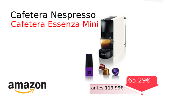 Cafetera Nespresso