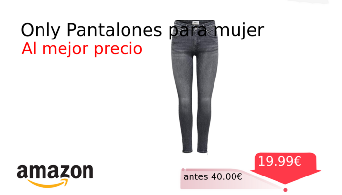 Only Pantalones para mujer