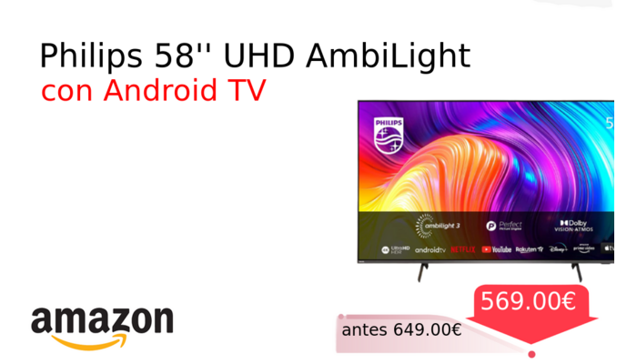 Philips 58'' UHD AmbiLight