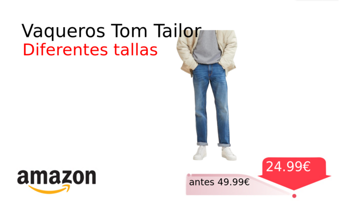 Vaqueros Tom Tailor