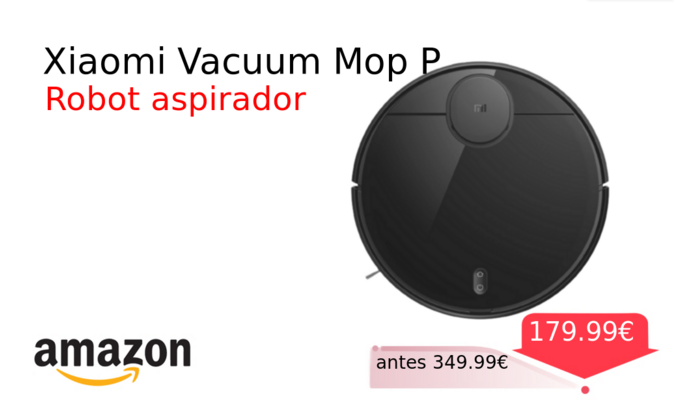 Xiaomi Vacuum Mop P
