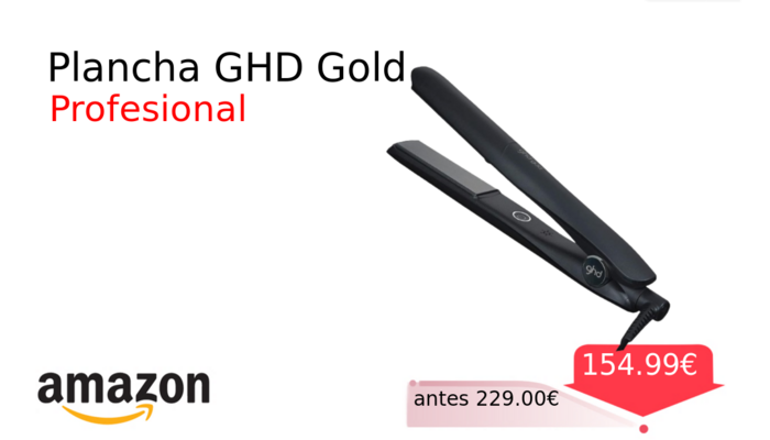 Plancha GHD Gold