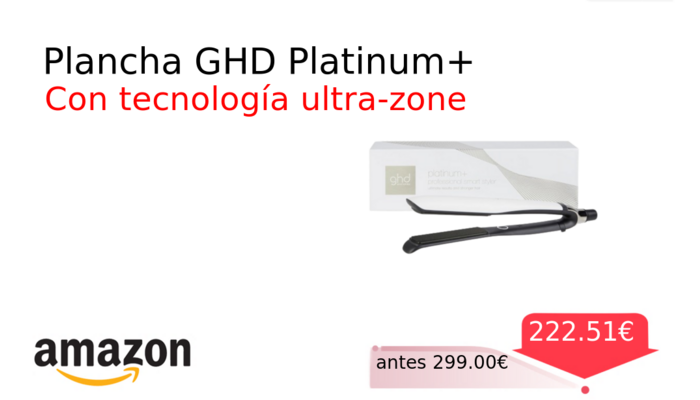 Plancha GHD Platinum+