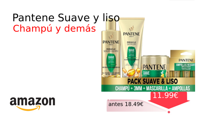 Pantene Suave y liso