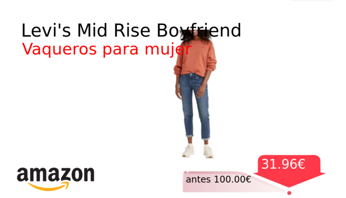 Levi's Mid Rise Boyfriend