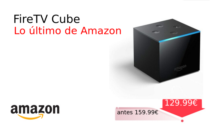 FireTV Cube