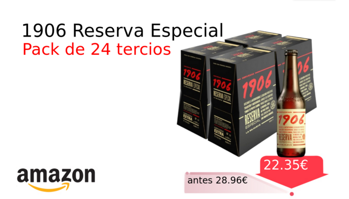 1906 Reserva Especial