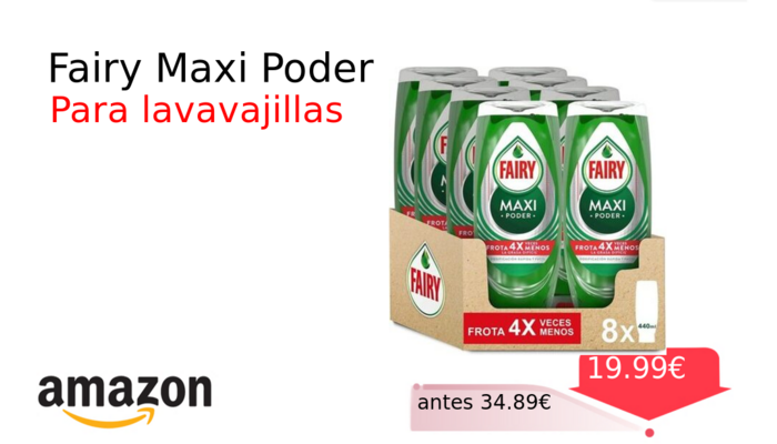 Fairy Maxi Poder