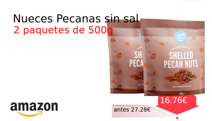 Nueces Pecanas sin sal