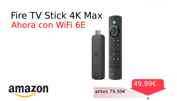 Fire TV Stick 4K Max