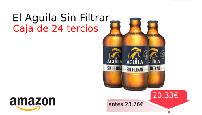 El Aguila Sin Filtrar