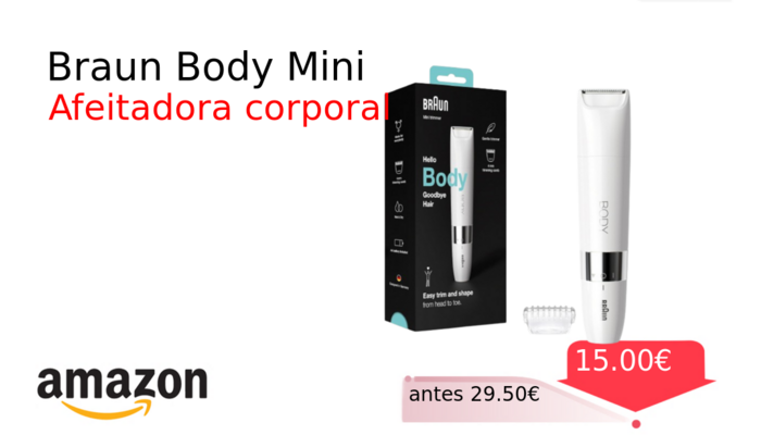 Braun Body Mini