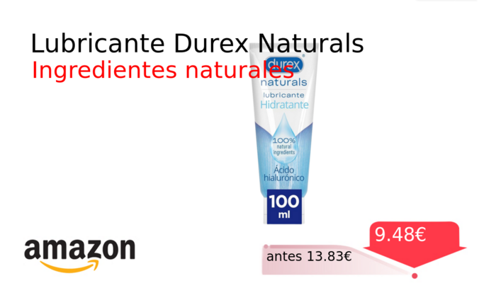 Lubricante Durex Naturals