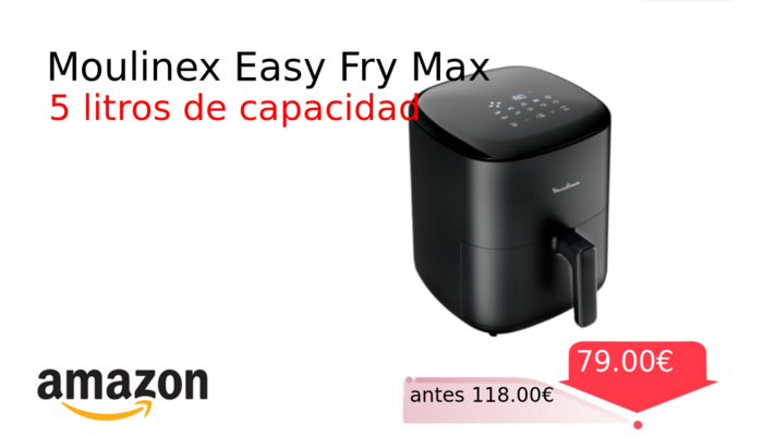 Moulinex Easy Fry Max