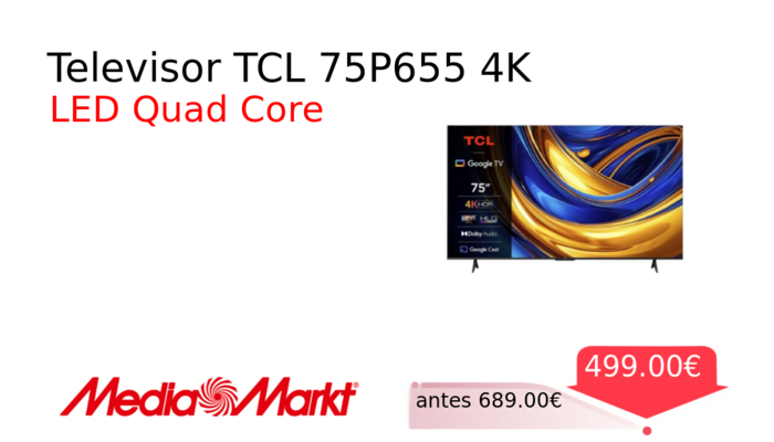 Televisor TCL 75P655 4K