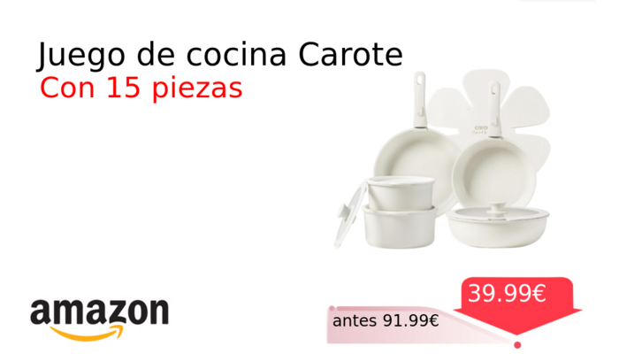 Juego de cocina Carote