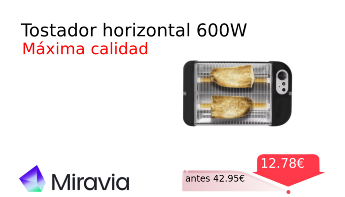 Tostador horizontal 600W