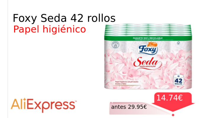 Foxy Seda 42 rollos