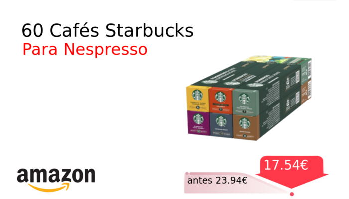 60 Cafés Starbucks