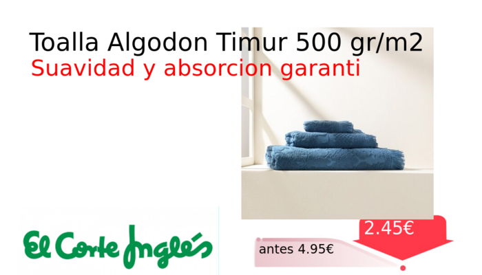 Toalla Algodon Timur 500 gr/m2