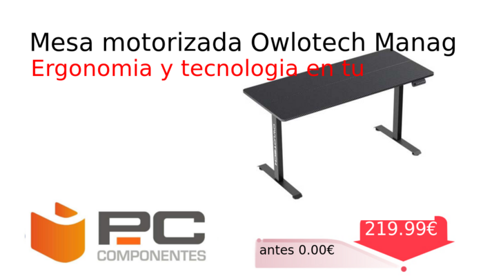 Mesa motorizada Owlotech Manag