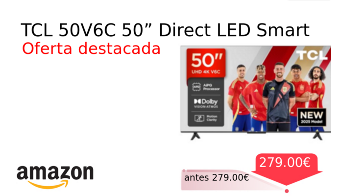 TCL 50V6C 50” Direct LED Smart