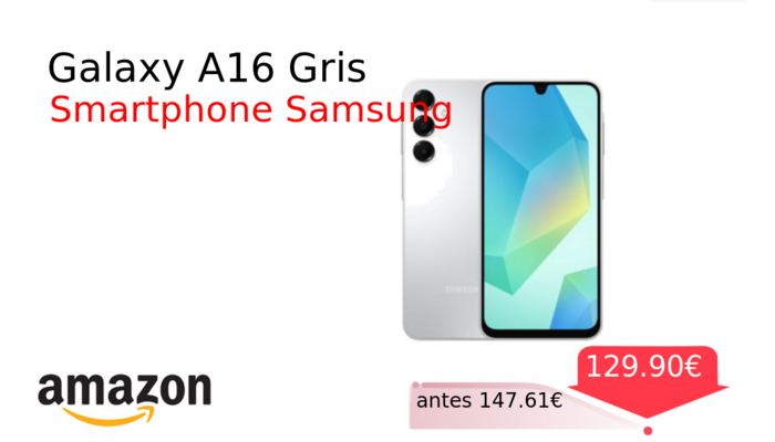 Galaxy A16 Gris