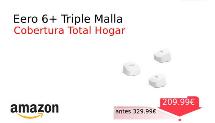 Eero 6+ Triple Malla