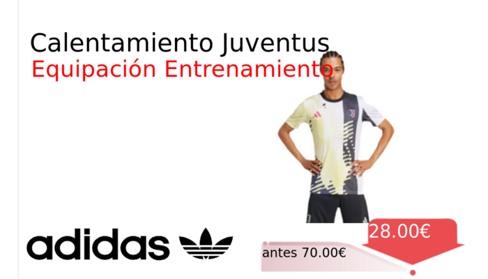 Calentamiento Juventus