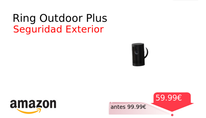 Ring Outdoor Plus