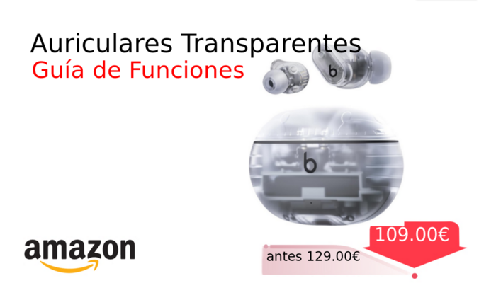 Auriculares Transparentes