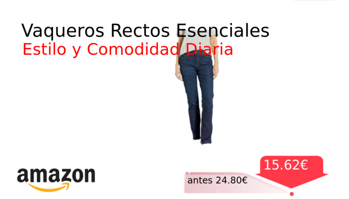 Vaqueros Rectos Esenciales