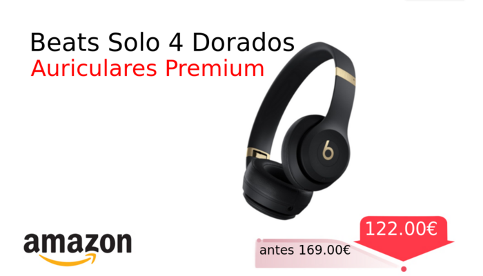 Beats Solo 4 Dorados