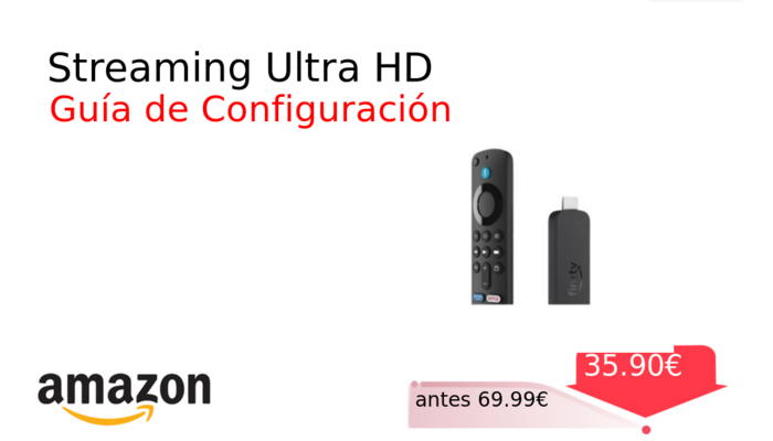 Streaming Ultra HD