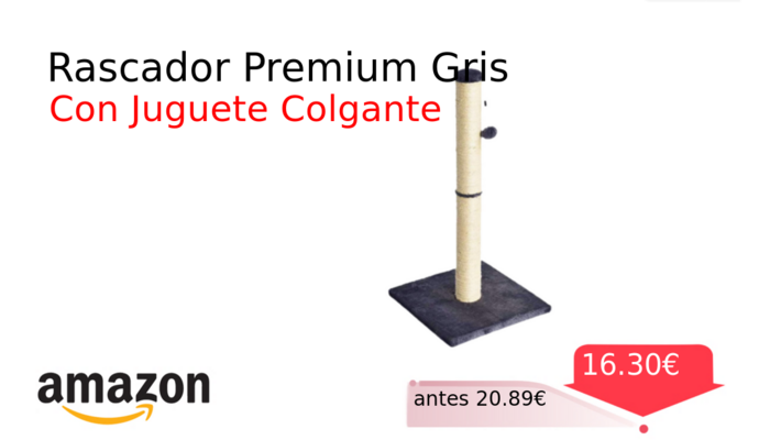 Rascador Premium Gris
