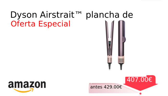Dyson Airstrait™ plancha de