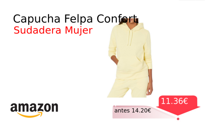 Capucha Felpa Confort