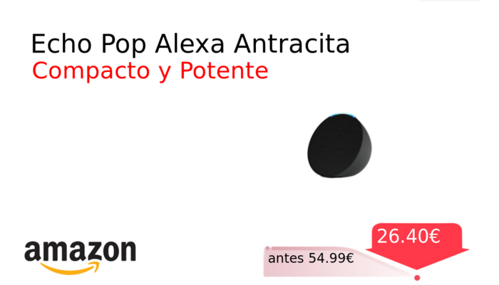 Echo Pop Alexa Antracita
