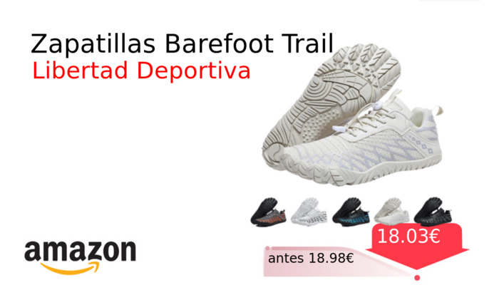 Zapatillas Barefoot Trail