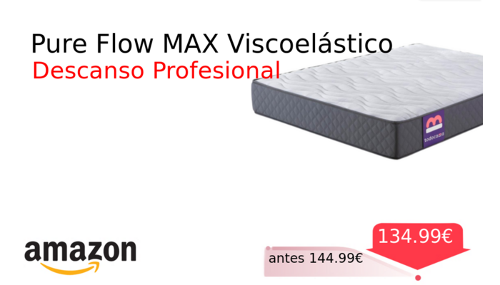 Pure Flow MAX Viscoelástico