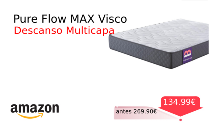 Pure Flow MAX Visco