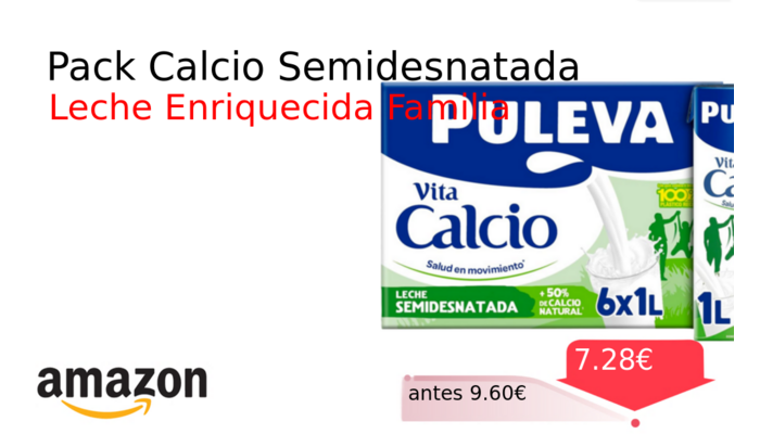 Pack Calcio Semidesnatada