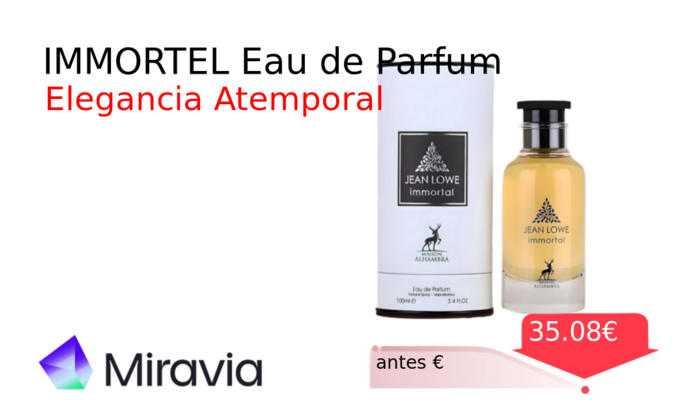 IMMORTEL Eau de Parfum