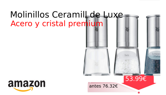 Molinillos Ceramill de Luxe