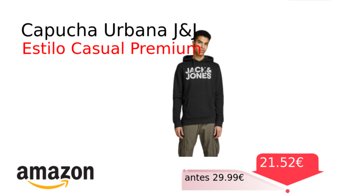 Capucha Urbana J&J