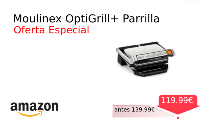 Moulinex OptiGrill+ Parrilla