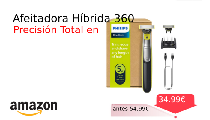 Afeitadora Híbrida 360