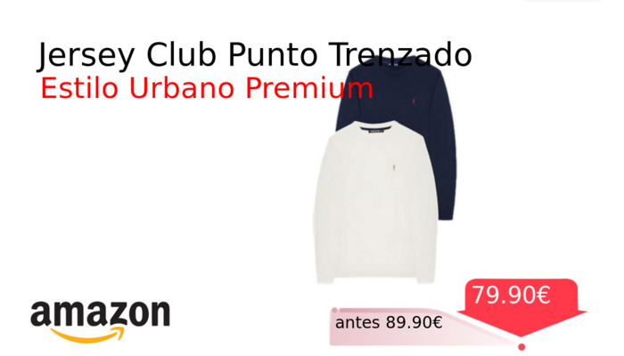 Jersey Club Punto Trenzado