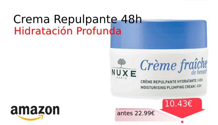 Crema Repulpante 48h