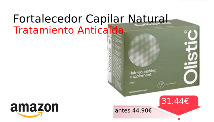 Fortalecedor Capilar Natural